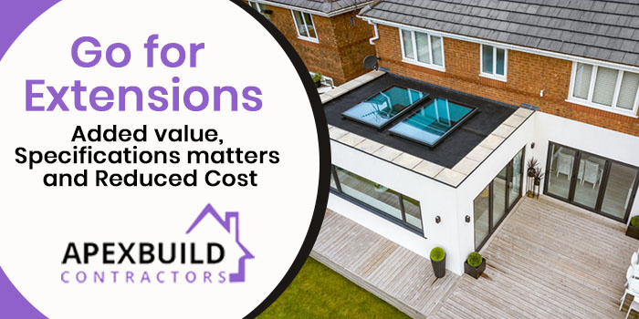 Go for extensions - Added value, Specifications matters and Reduced Cost