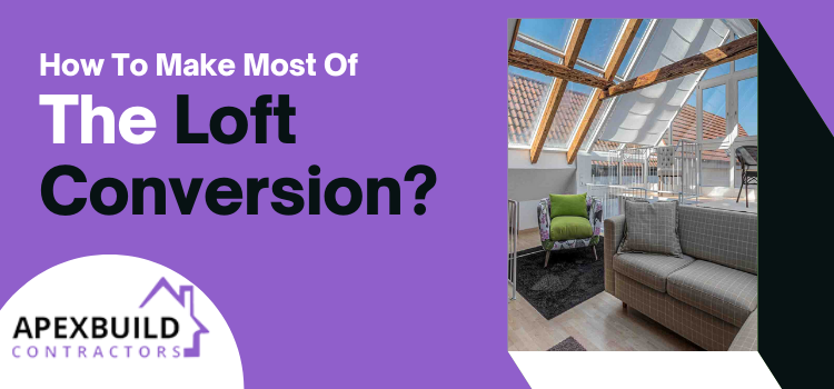 7 Brilliant Tips to enhance the implementation of loft conversion planning
